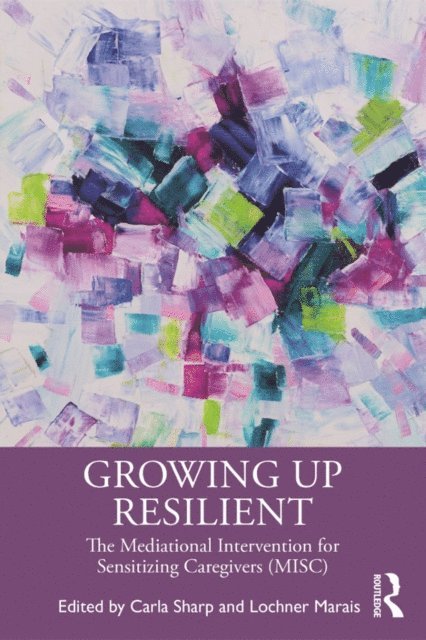 Lochner Marais, Carla Sharp - Growing Up Resilient, E-bok