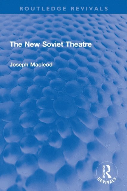 Joseph Macleod - New Soviet Theatre, E-bok