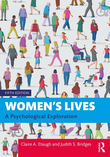 Judith S. Bridges, Claire A. Etaugh - Women's Lives, E-bok