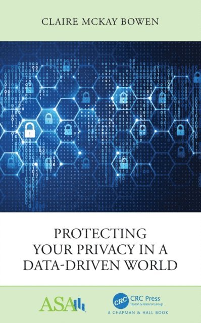 Claire McKay Bowen - Protecting Your Privacy in a Data-Driven World, E-bok