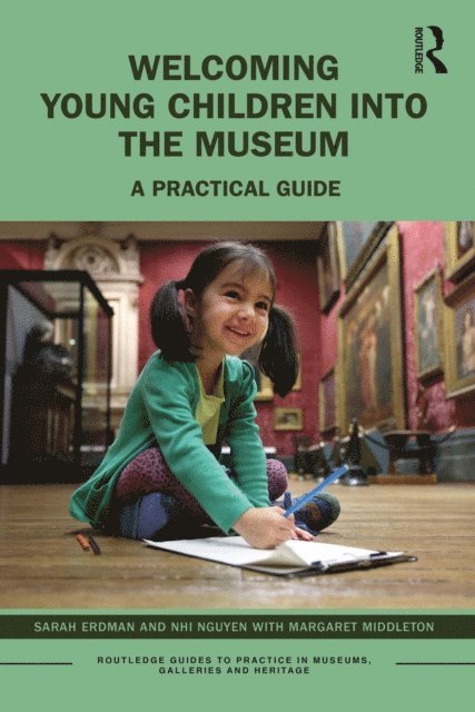 Margaret Middleton, Nhi Nguyen, Sarah Erdman - Welcoming Young Children into the Museum, E-bok