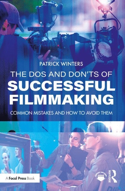Patrick Winters - Dos and Don'ts of Successful Filmmaking, E-bok