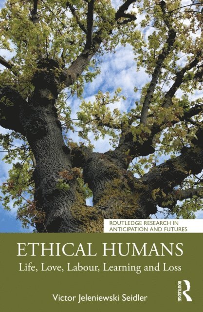 Victor Jeleniewski Seidler - Ethical Humans, E-bok
