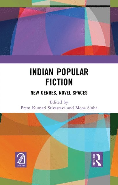 Mona Sinha, Prem Kumari Srivastava - Indian Popular Fiction, E-bok