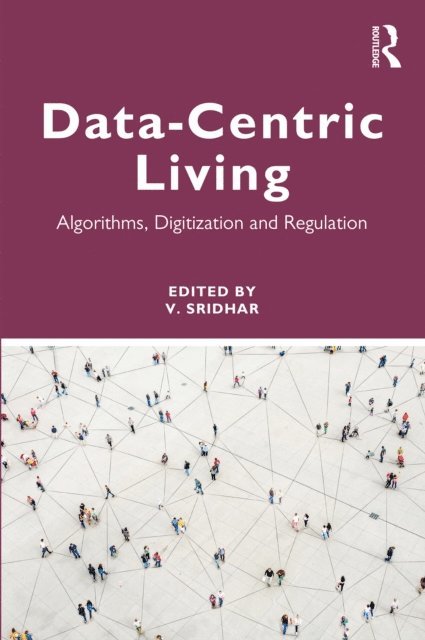 V. Sridhar - Data-centric Living, E-bok