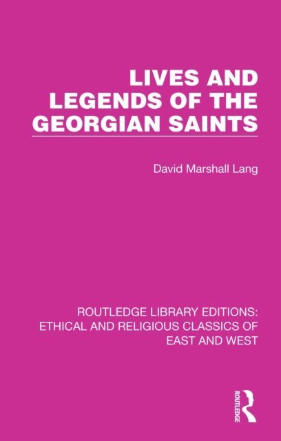 David Marshall Lang - Lives and Legends of the Georgian Saints, E-bok