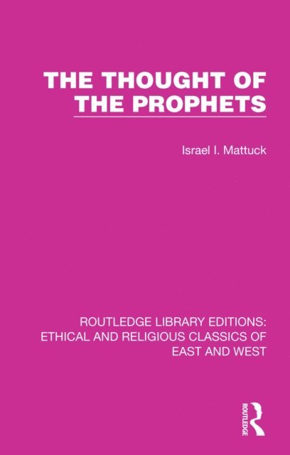 Israel I. Mattuck - Thought of the Prophets, E-bok