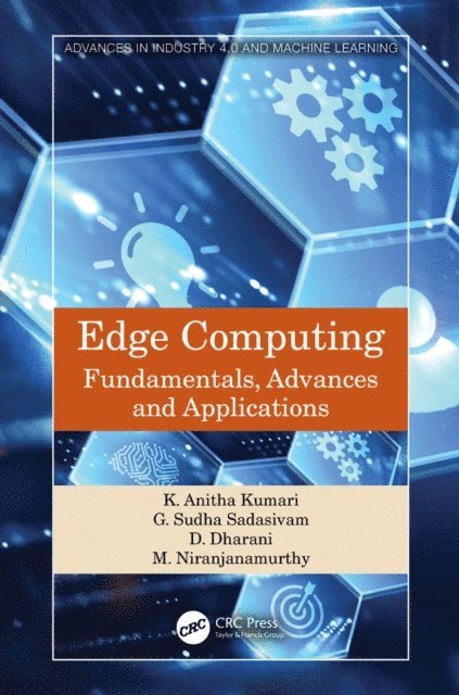 M. Niranjanamurthy, D. Dharani, G. Sudha Sadasivam, K. Anitha Kumari - Edge Computing, E-bok
