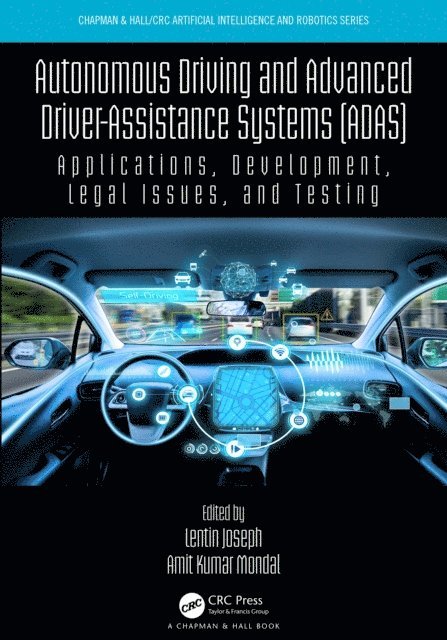 Amit Kumar Mondal, Lentin Joseph - Autonomous Driving and Advanced Driver-Assistance Systems (ADAS), E-bok