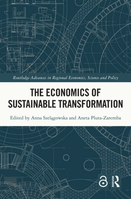 Aneta Pluta-Zaremba, Anna SzelA...gowska - Economics of Sustainable Transformation, E-bok. Tillgänglighet: Lägg i varukorg
