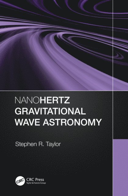 Stephen R. Taylor - Nanohertz Gravitational Wave Astronomy, E-bok. Tillgänglighet: Lägg i varukorg