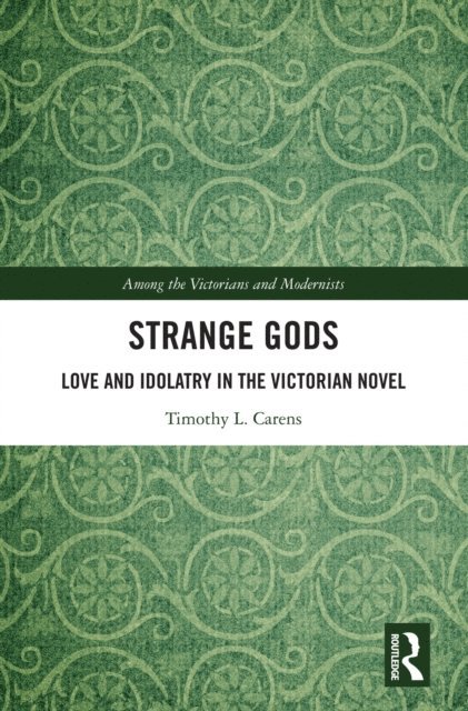 Timothy L. Carens - Strange Gods, E-bok