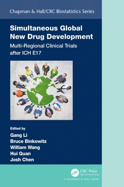 Josh Chen, Hui Quan, William Wang, Bruce Binkowitz, Gang Li - Simultaneous Global New Drug Development, E-bok