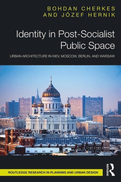 Jozef Hernik, Bohdan Cherkes - Identity in Post-Socialist Public Space, E-bok