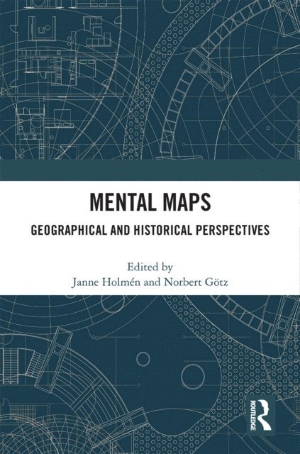 Norbert Gotz, Janne Holmen - Mental Maps, E-bok