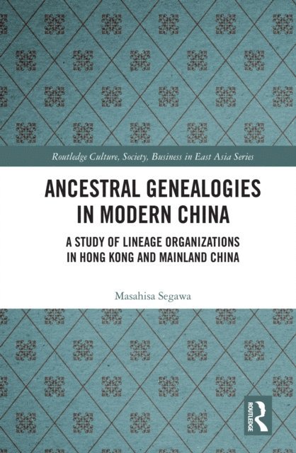 Masahisa Segawa - Ancestral Genealogies in Modern China, E-bok