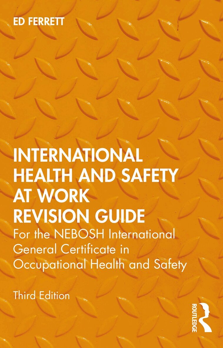Ed Ferrett - International Health and Safety at Work Revision Guide, E-bok