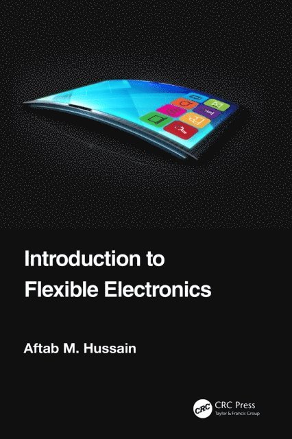 Aftab M. Hussain - Introduction to Flexible Electronics, E-bok. Tillgänglighet: Lägg i varukorg