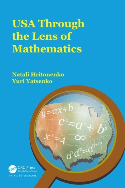 Yuri Yatsenko, Natali Hritonenko - USA Through the Lens of Mathematics, E-bok