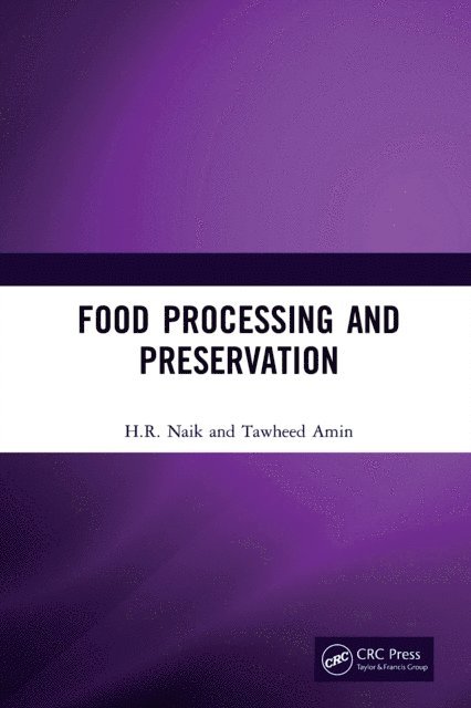 Tawheed Amin, H.R. Naik - Food Processing and Preservation, E-bok