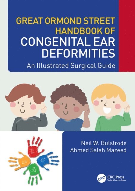 Ahmed Salah Mazeed, Neil W. Bulstrode - Great Ormond Street Handbook of Congenital Ear ?Deformities, E-bok