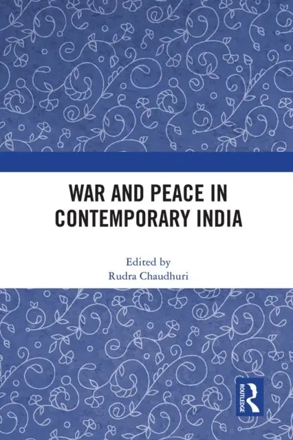 Rudra Chaudhuri - War and Peace in Contemporary India, E-bok. Tillgänglighet: Lägg i varukorg