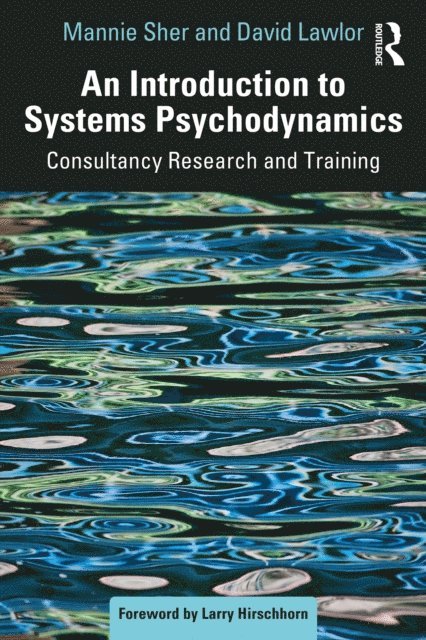 Mannie Sher, David Lawlor - Introduction to Systems Psychodynamics, E-bok