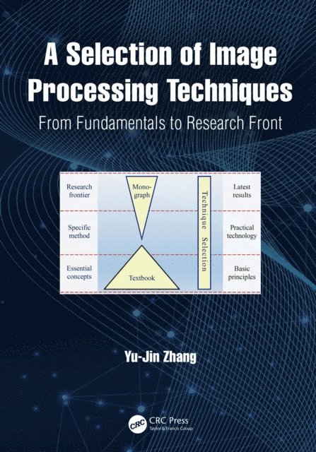 Yu-Jin Zhang - Selection of Image Processing Techniques, E-bok