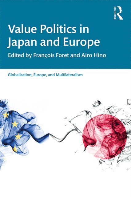 Airo Hino, Francois Foret - Value Politics in Japan and Europe, E-bok