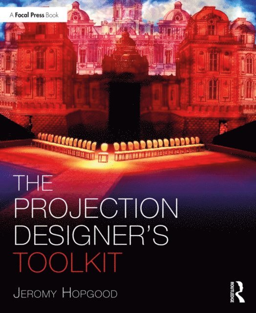Jeromy Hopgood - Projection Designer's Toolkit, E-bok