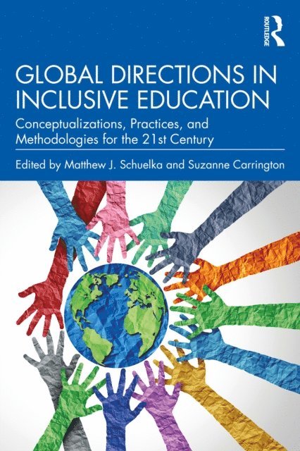 Suzanne Carrington, Matthew J. Schuelka - Global Directions in Inclusive Education, E-bok