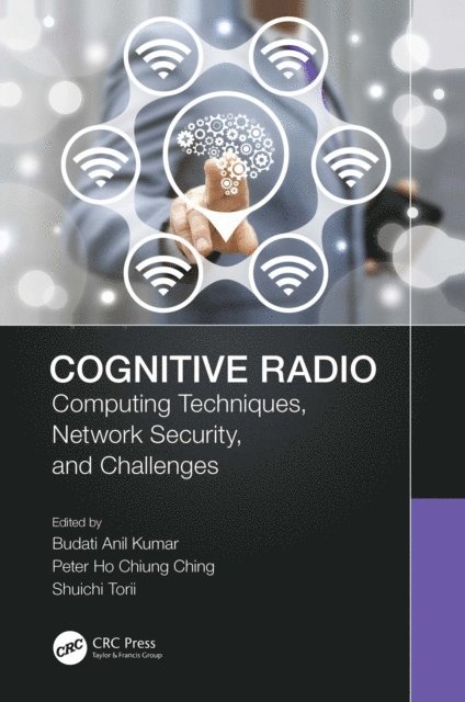 Shuichi Torii, Peter Ho Chiung Ching, Budati Anil Kumar - Cognitive Radio, E-bok