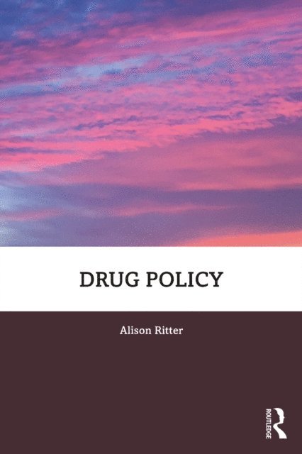 Alison Ritter - Drug Policy, E-bok