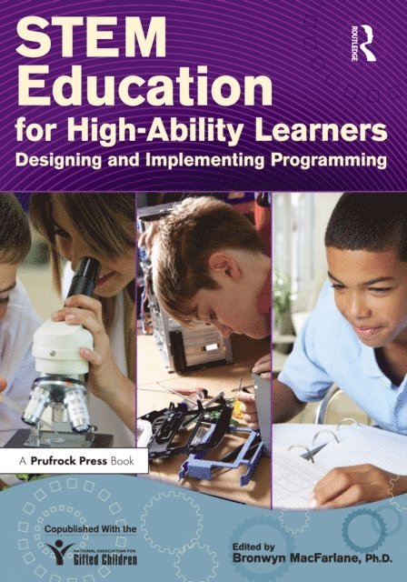 Bronwyn MacFarlane - STEM Education for High-Ability Learners, E-bok
