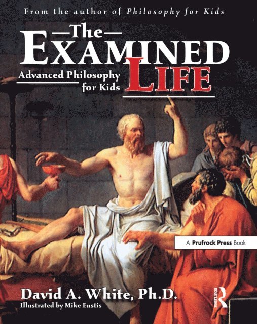 David A. White - Examined Life, E-bok