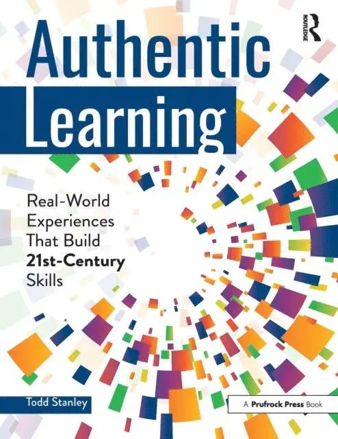 Todd Stanley - Authentic Learning, E-bok. Tillgänglighet: Lägg i varukorg