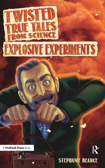 Stephanie Bearce - Twisted True Tales From Science, E-bok