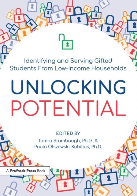 Paula Olszewski-Kubilius, Tamra Stambaugh - Unlocking Potential, E-bok