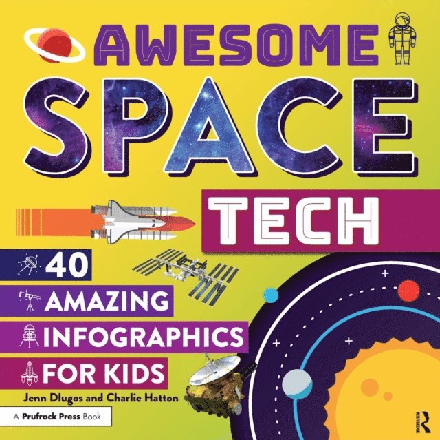 Charlie Hatton, Jennifer Dlugos - Awesome Space Tech, E-bok. Tillgänglighet: Lägg i varukorg