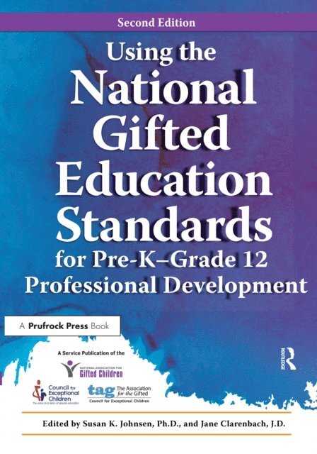 Jane Clarenbach, National Assoc For Gifted Children - Using the National Gifted Education Standards for Pre-K - Grade 12 Professional Development, E-bok