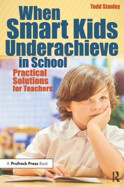 Todd Stanley - When Smart Kids Underachieve in School, E-bok. Tillgänglighet: Lägg i varukorg
