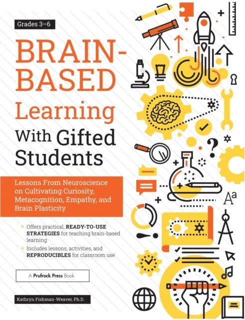 Kathryn Fishman-Weaver - Brain-Based Learning With Gifted Students, E-bok