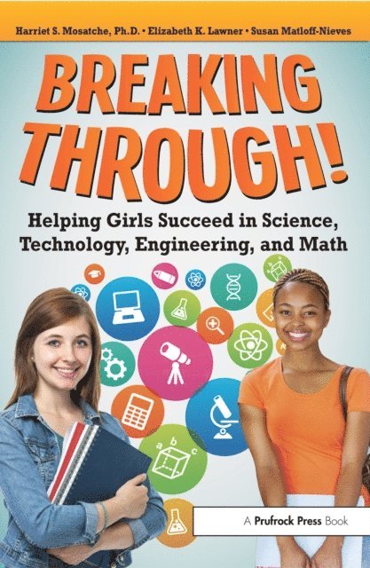 Susan Matloff-Nieves, Elizabeth Lawner, Harriet S. Mosatche - Breaking Through!, E-bok