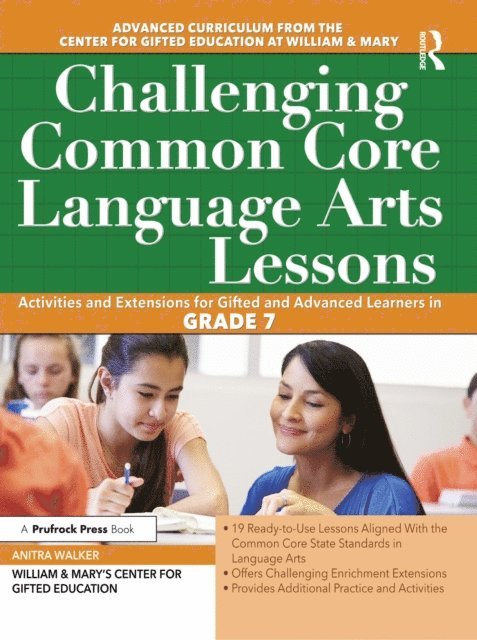 Clg Of William And Mary/Ctr Gift Ed - Challenging Common Core Language Arts Lessons, E-bok