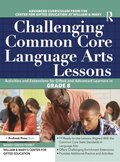 Challenging Common Core Language Arts Lessons