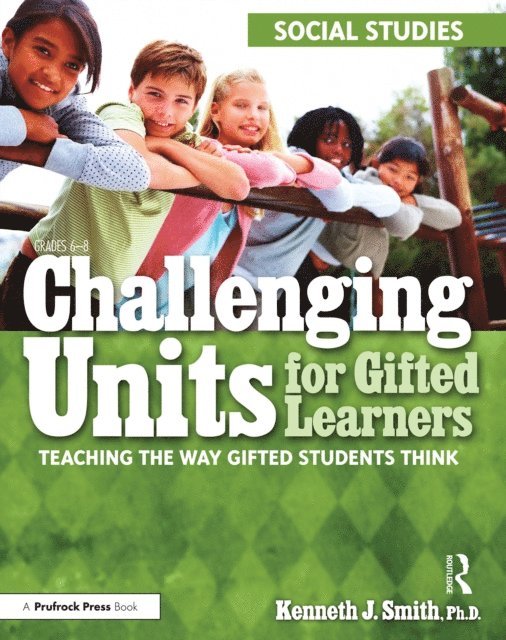 Kenneth J. Smith - Challenging Units for Gifted Learners, E-bok