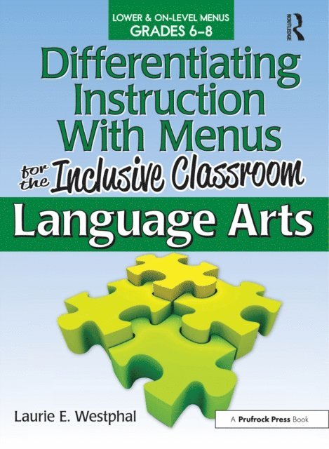 Laurie E. Westphal - Differentiating Instruction With Menus for the Inclusive Classroom, E-bok