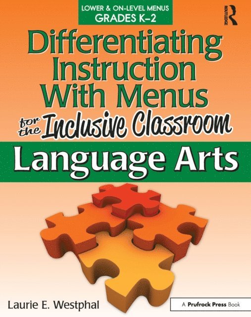 Laurie E. Westphal - Differentiating Instruction With Menus for the Inclusive Classroom, E-bok