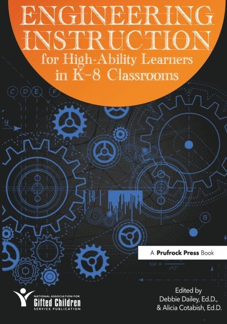 Alicia Cotabish, National Assoc For Gifted Children - Engineering Instruction for High-Ability Learners in K-8 Classrooms, E-bok