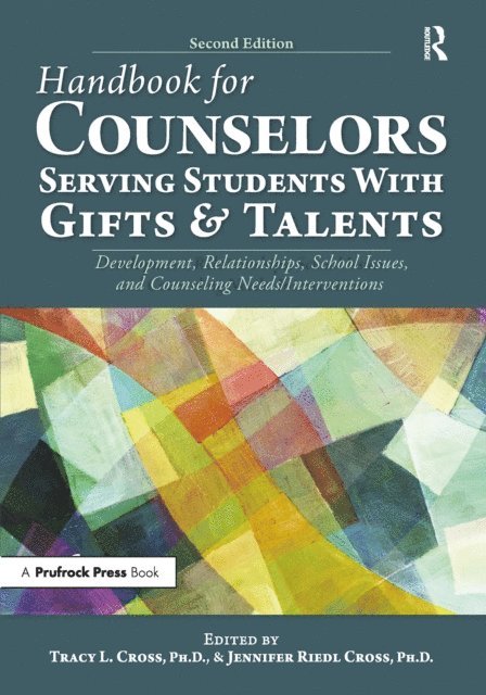 Jennifer Riedl Cross, Tracy L. Cross - Handbook for Counselors Serving Students With Gifts and Talents, E-bok